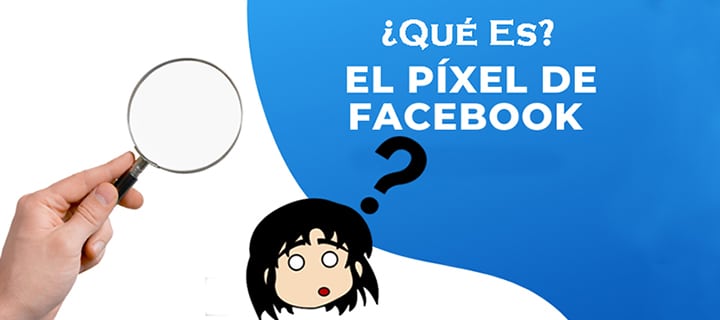 pixel de facebook - que es - estrategia digital - sergio f esquivel - marketing digital