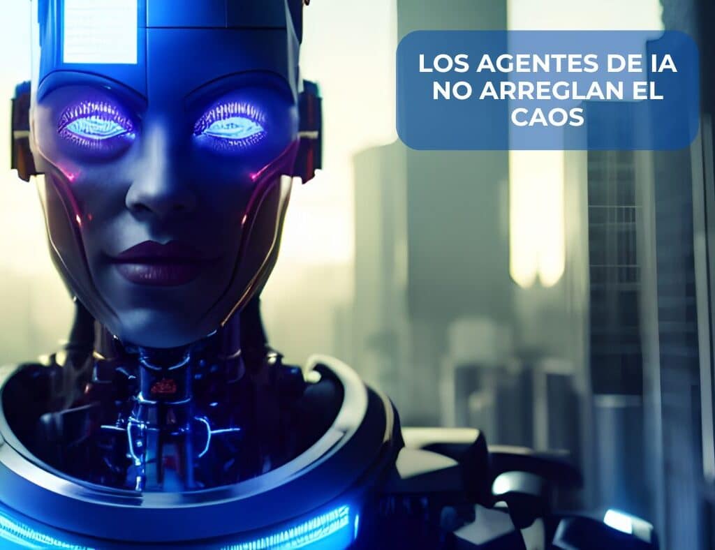 Los agentes de IA no vienen a salvarte